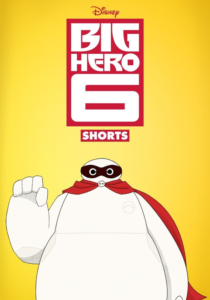 Poster for Big Hero 6 (Shorts)